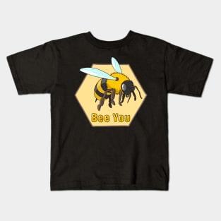 Bee You Kids T-Shirt